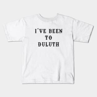 I've Been to Duluth - Great Outdoors vintage t-shirt Kids T-Shirt